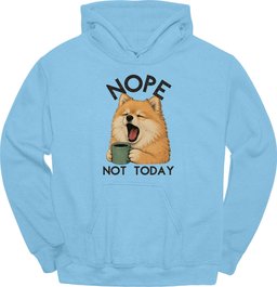 Pomeranian Not Today Hoodie Gift For Dog Lover