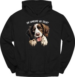 Springer Spaniel Did Someone Say Treat Hoodie Gift For Dog Lover