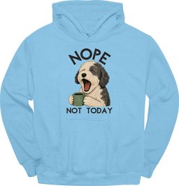 Sheepadoodle Not Today Hoodie Gift For Dog Lover