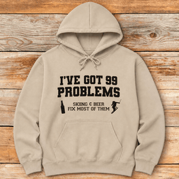 99 Problems Ski Beer Hoodie Gift For Skier