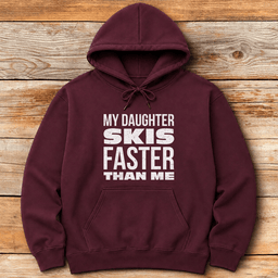 Daughter Skis Faster Back Hoodie Gift For Skier