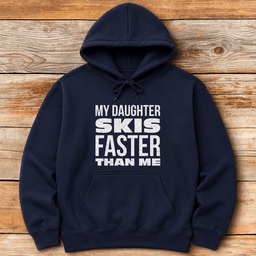 Daughter Skis Faster Back Hoodie Gift For Skier