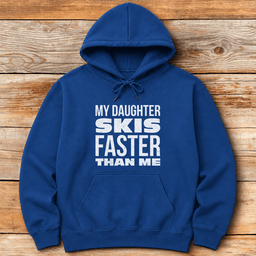 Daughter Skis Faster Back Hoodie Gift For Skier