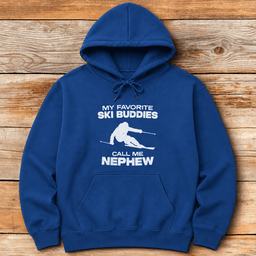 Favorite Buddies Nephew Hoodie Gift For Skier