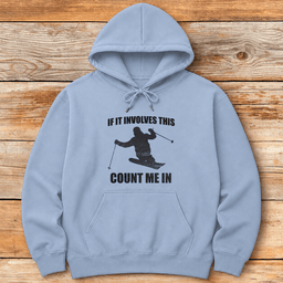 Count Me In Hoodie Gift For Skier
