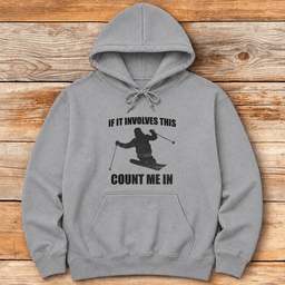 Count Me In Hoodie Gift For Skier