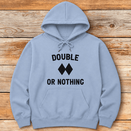 Double Or Nothing Hoodie Gift For Skier