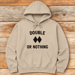 Double Or Nothing Hoodie Gift For Skier