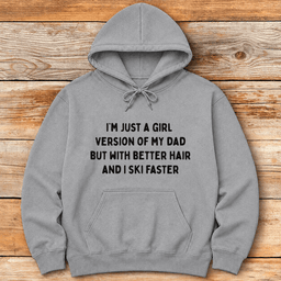 Better Hair Hoodie Gift For Skier