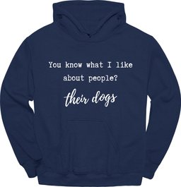 You Know What I Like Hoodie Gift For Dog Lover