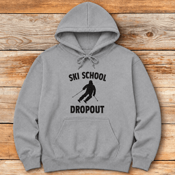 Another Ski School Dropout Hoodie Gift For Skier