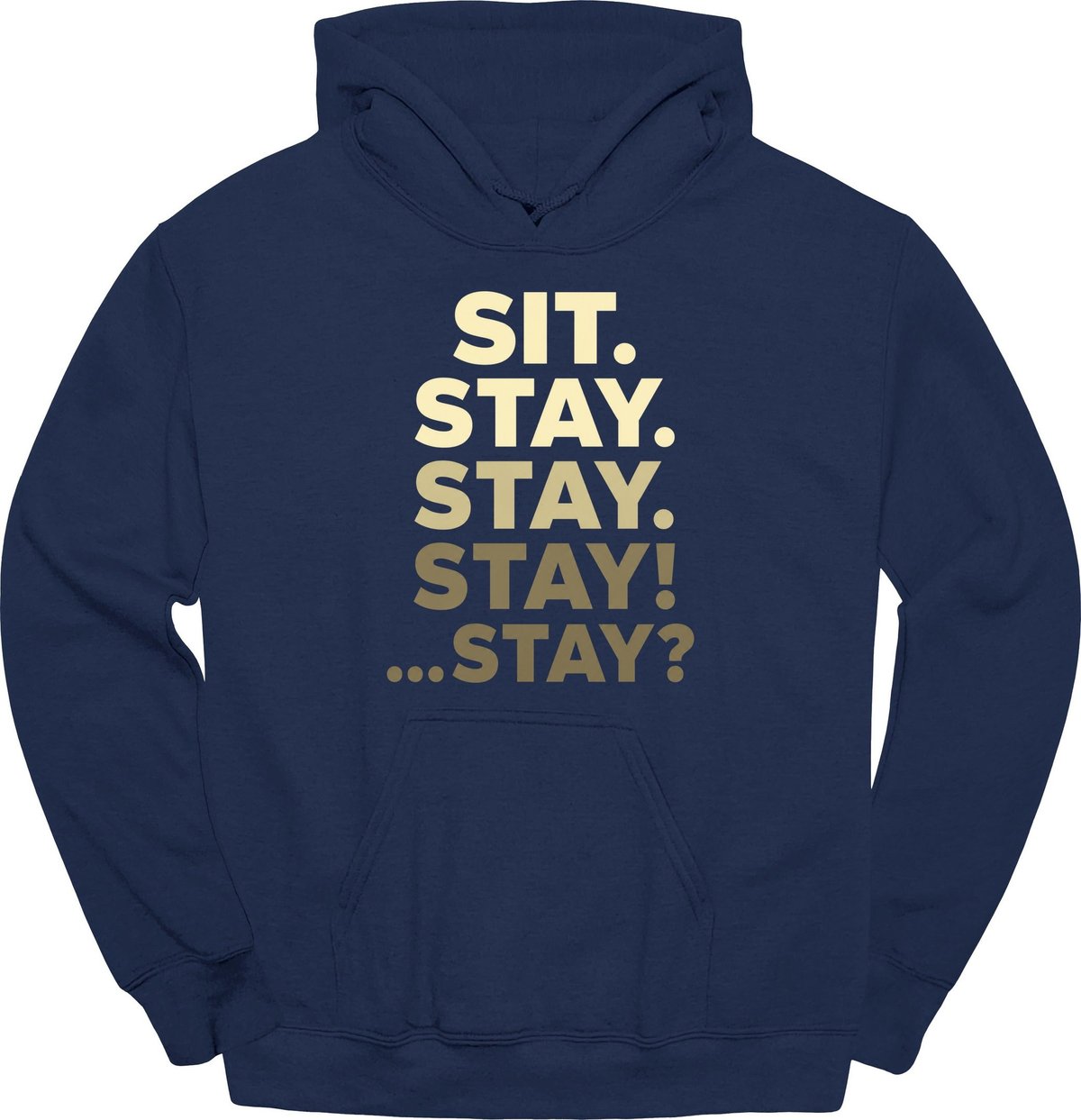 Sit Stay Hoodie Gift For Dog Lover