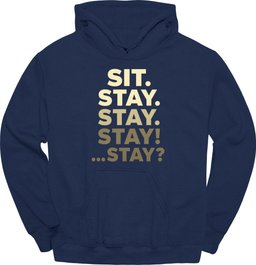 Sit Stay Hoodie Gift For Dog Lover
