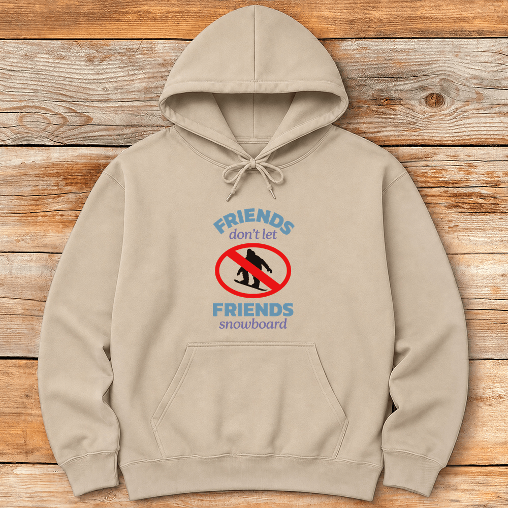 Friends Dont Snowboard Hoodie Gift For Snowboarder