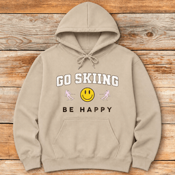 Go Skiing Be Happy Hoodie Gift For Skier