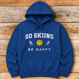 Go Skiing Be Happy Hoodie Gift For Skier