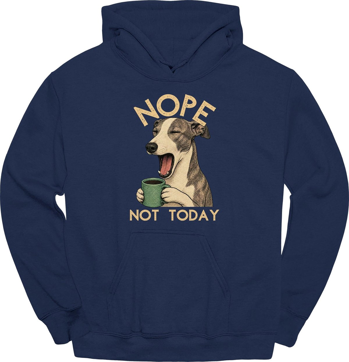 Whippet Not Today Hoodie Gift For Dog Lover