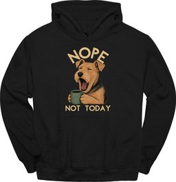 Welsh Terrier Not Today Hoodie Gift For Dog Lover