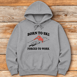 Born To Ski Hoodie Gift For Skier