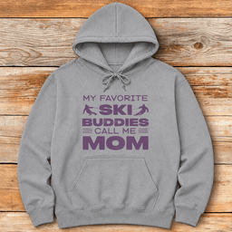 Buddy Ski Mom Hoodie Gift For Mom