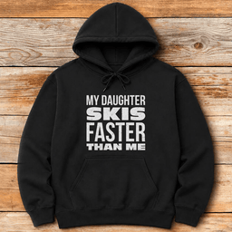 Daughter Skis Faster Hoodie Gift For Skier