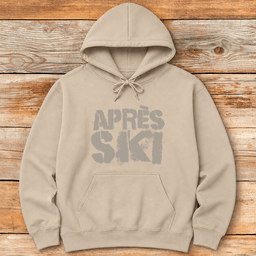 Apre S Ski Streetstyle Hoodie Gift For Skier