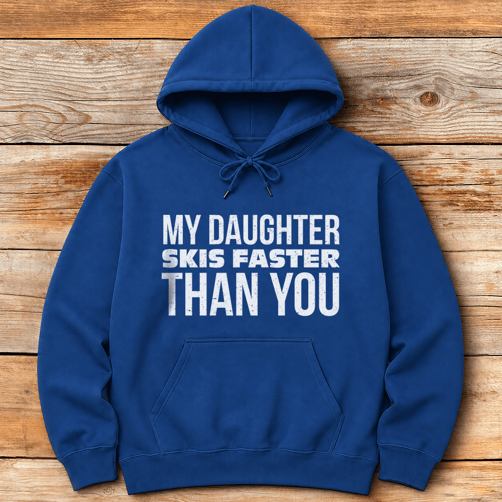Daughter Skis Faster Hoodie Gift For Skier