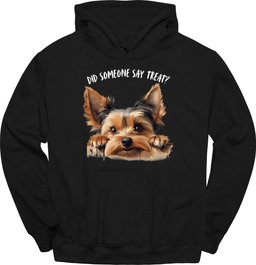 Yorkshire Did Someone Say Treat Hoodie Gift For Dog Lover