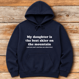 Cant Convince Me Daughter Hoodie Gift For Skier