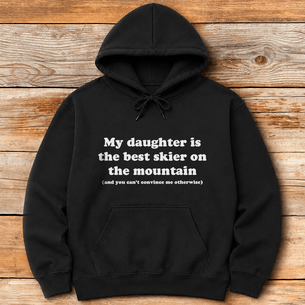 Cant Convince Me Daughter Hoodie Gift For Skier