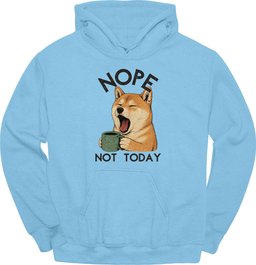 Shiba Inu Not Today Hoodie Gift For Dog Lover