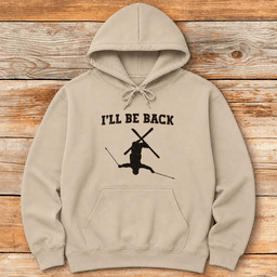 Ill Be Back Hoodie Gift For Skier