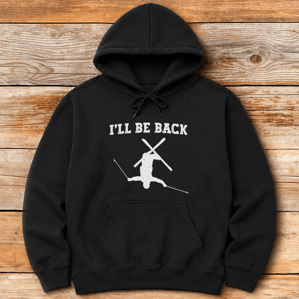 Ill Be Back Hoodie Gift For Skier