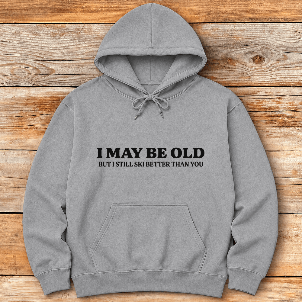 I May Be Old Hoodie Gift For Skier