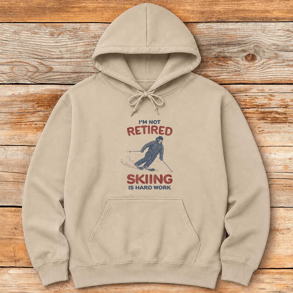 Im Not Retired Hoodie Gift For Skier
