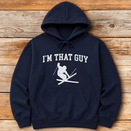 Im That Guy Hoodie Gift For Skier