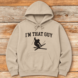 Im That Guy Hoodie Gift For Skier