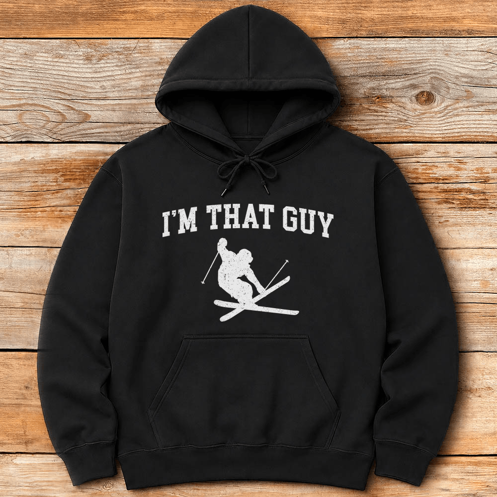 Im That Guy Hoodie Gift For Skier