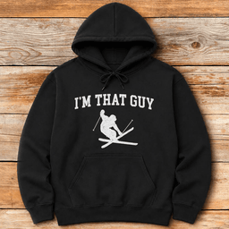 Im That Guy Hoodie Gift For Skier