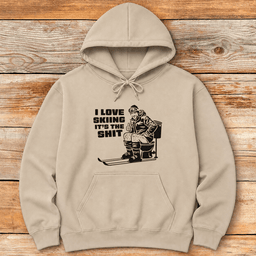 I Love Skiing Its The Shit Hoodie Gift For Skier
