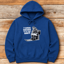 I Love Skiing Its The Shit Hoodie Gift For Skier