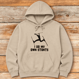 I Do My Own Stunts Hoodie Gift For Skier