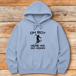 Here We Go Again Ski Hoodie Gift For Skier