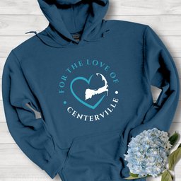 Centerville For The Love Of Centerville Unisex Hoodie Gift For Cape Cod Lover