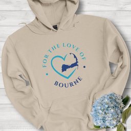 Bourne For The Love Of Bourne Unisex Hoodie Gift For Cape Cod Lover