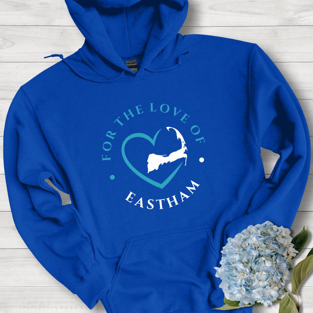 Eastham For The Love Of Eastham Unisex Hoodie Gift For Cape Cod Lover