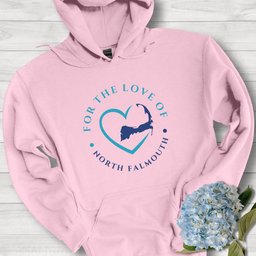 North Falmouth For The Love Of North Falmouth Unisex Hoodie Gift For Cape Cod Lover