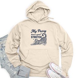 My Pussy Loves a Good Stretch Unisex Midweight Hoodie