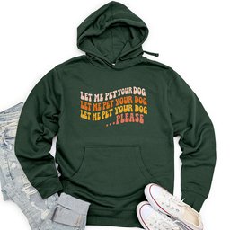 Let Me Pet Your Dog Unisex Midweight Hoodie
