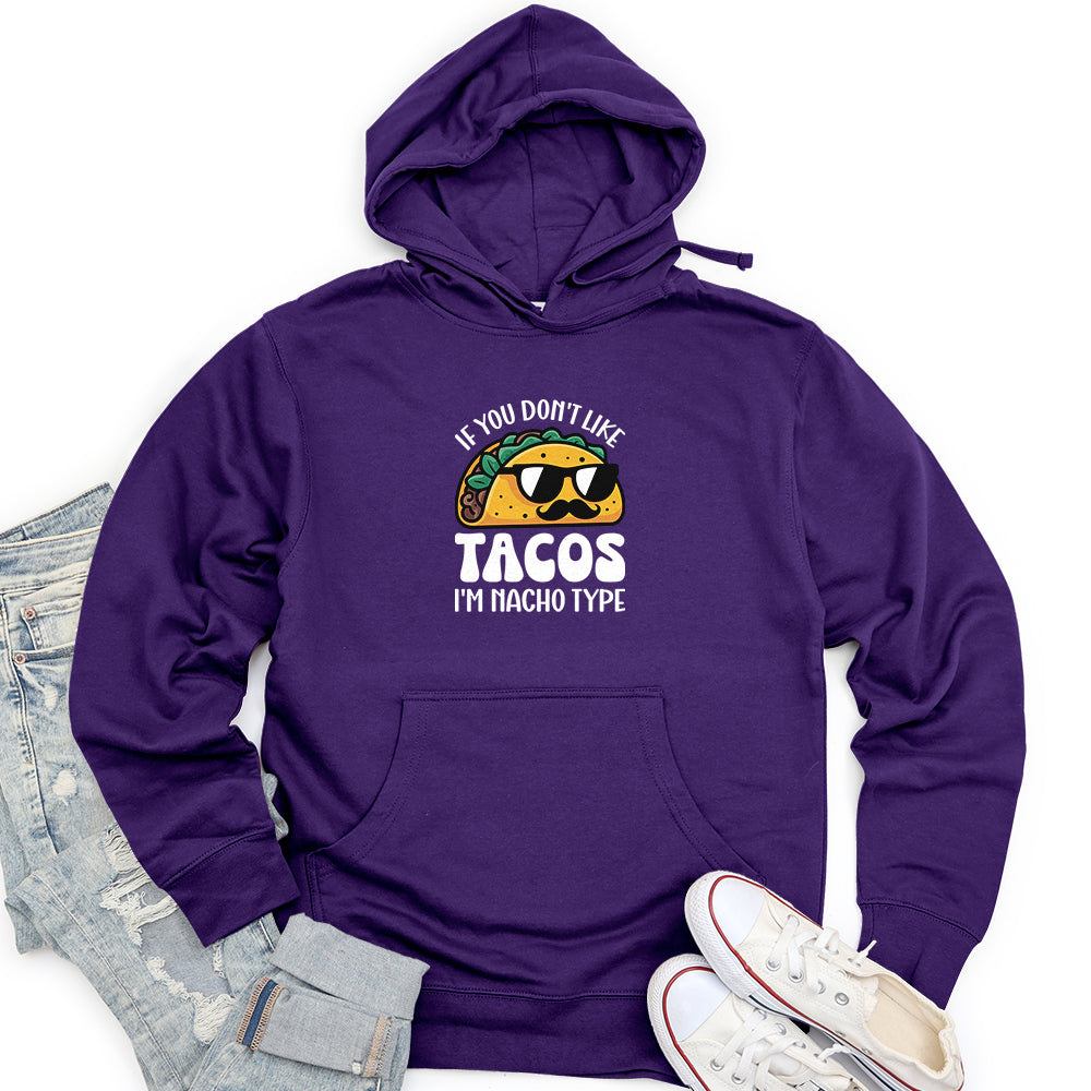 If You Don't Like Tacos Unisex Midweight Hoodie